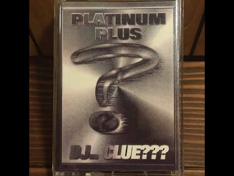 DJ Clue - Platinum Plus (Full Tape) (1997)