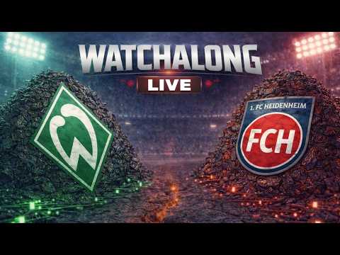🔴SV Werder Bremen - 1.FC Heidenheim / LIVE Watchalong