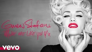 Gwen Stefani - Make Me Like You (Audio/Chris Cox DMS Remix)