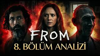 FROM 4. Sezon 8. Bölüm Analizi: ORTALIK KARIŞTI | Büyük Sır!