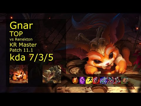 Gnar Top vs Renekton - KR Master 7/3/5 Patch 11.1 Gameplay // [롤] 나르 vs 레넥톤 탑