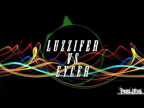 LuZzifer vs. Eycer - Angst & Schrecken [Z.T.R]