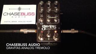 Chasebliss Audio Gravitas Analog Tremolo Pedal