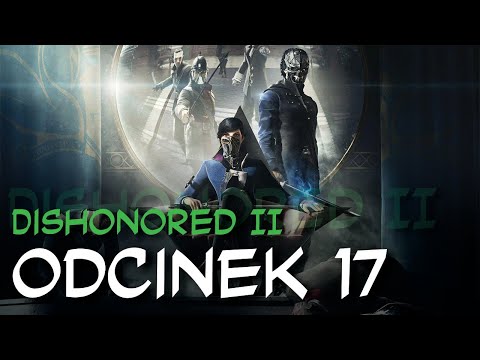 Zagrajmy w Dishonored II odc.17 "Muzeum"
