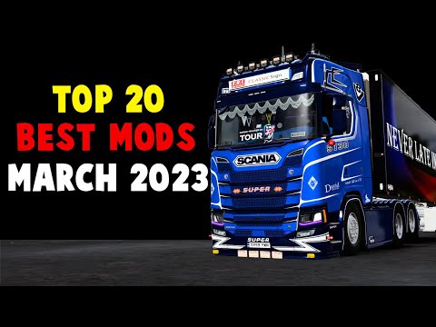 ETS2 1.46 TOP 20 BEST MODS MARCH 2023