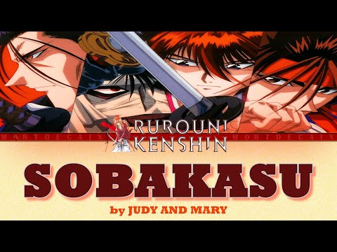 Samurai X "Sobakasu - Judy and Mary" Rurouni Keshin Opening 1 [Lyric Video]