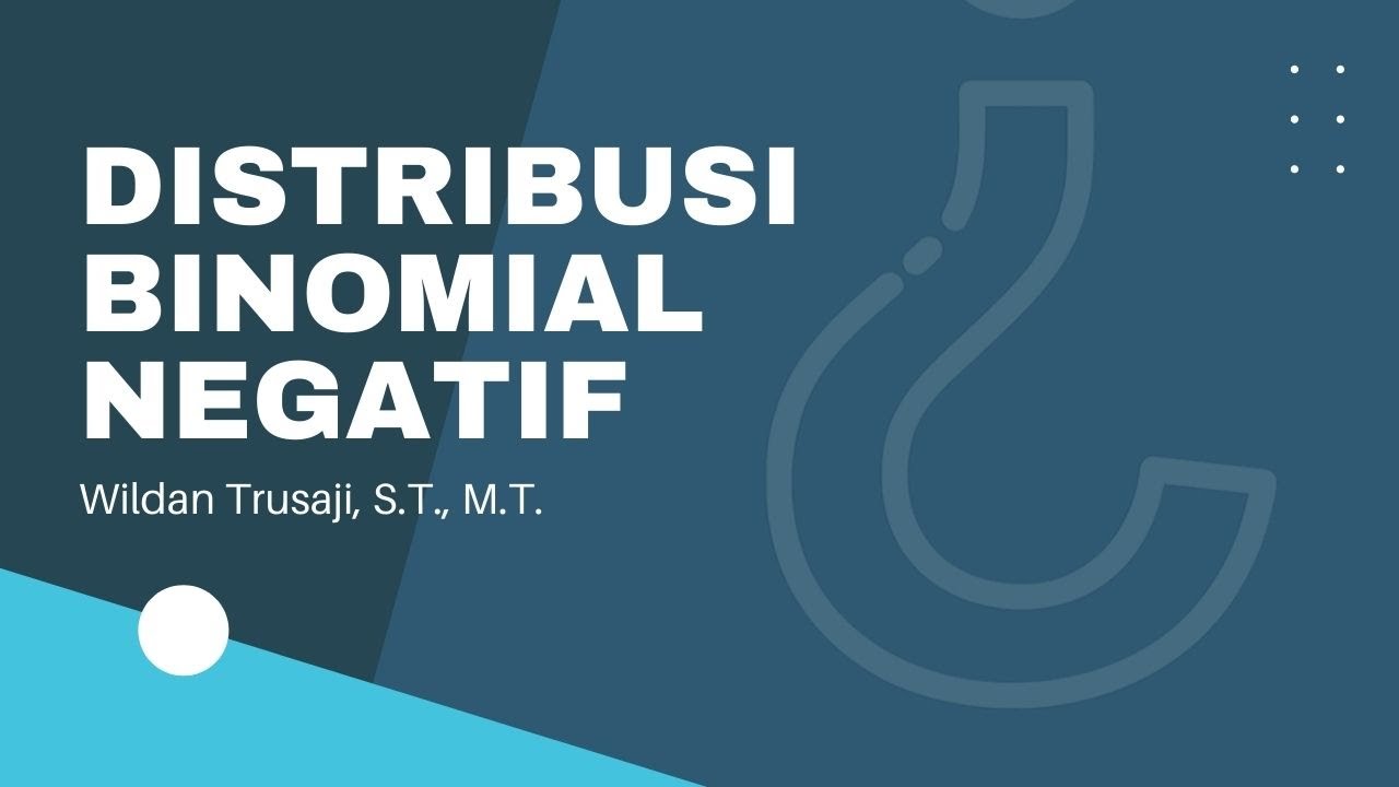 Apa itu Distribusi Binomial Negatif - Penjelasan Singkat dan Jelas