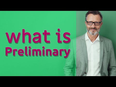 Preliminary | Meaning of preliminary