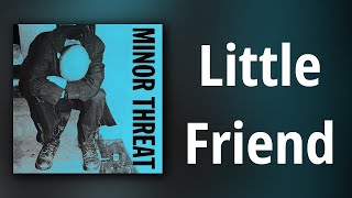 Minor Threat // Little Friend
