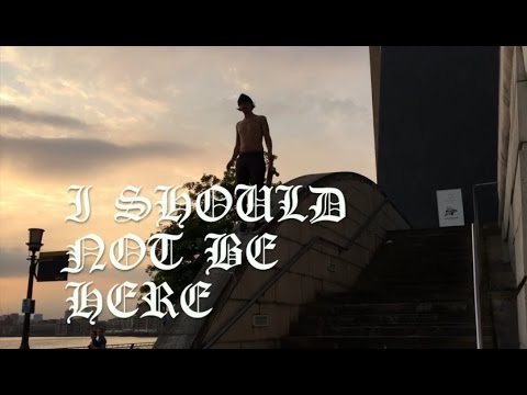 I SHOULD NOT BE HERE - 'ISNBH' Full Skateboarding Video HD