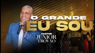 Pastor Junior Trovão - Conferência O Grande Eu Sou | Andradina 2024