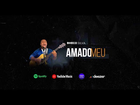 Amado Meu - Bheco Silva