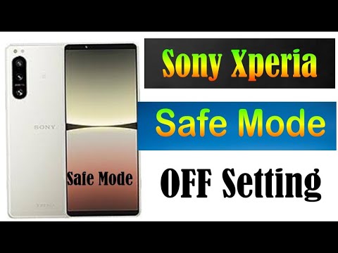 Make Online Sony Xperia Safe mode Off Setting/Make online phone