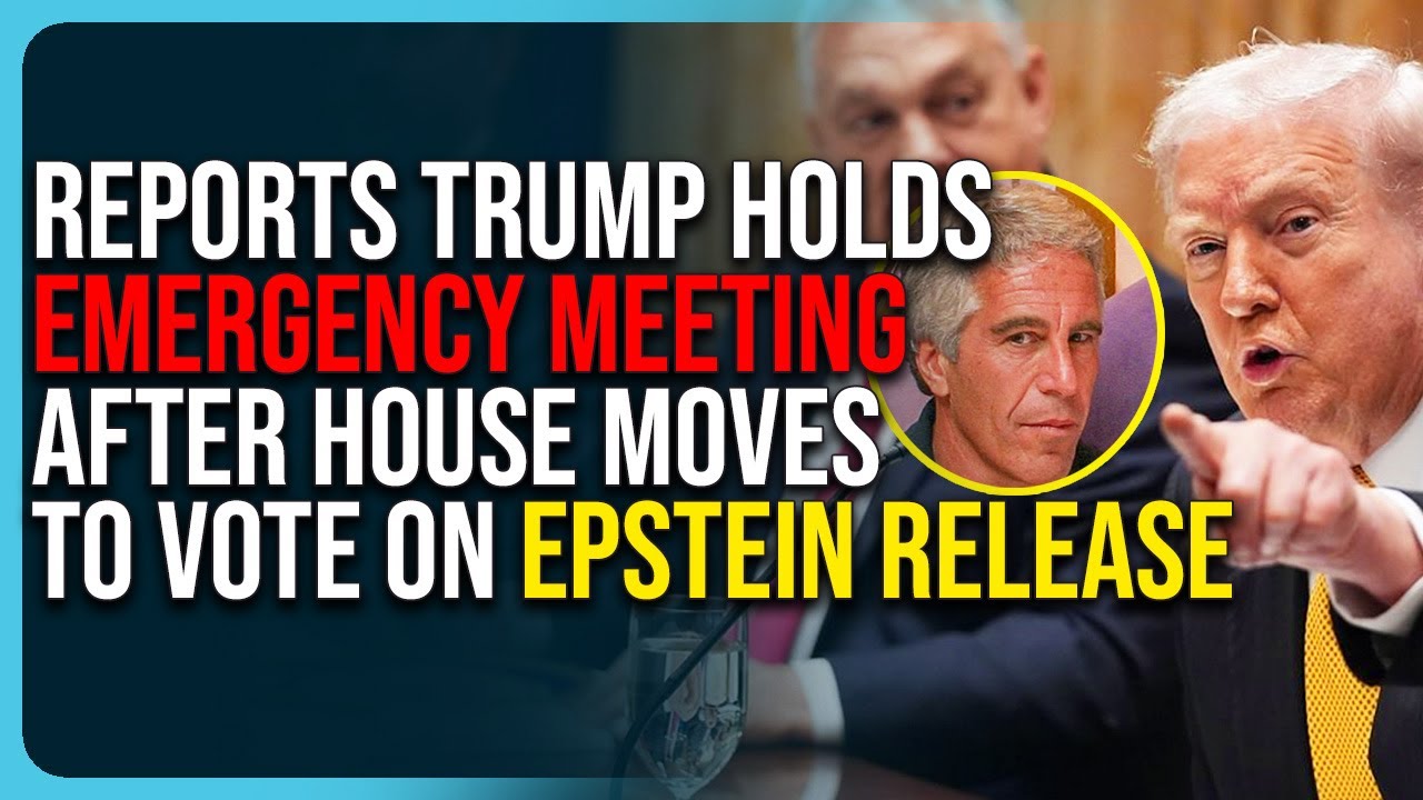 Reports Trump Holds Emergency Meeting After House Moves To Vote On Epstein Release