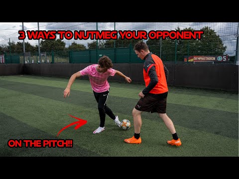 Learn 3 Ways to Nutmeg your Opponent on the Pitch!!
