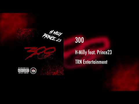 H-Milly feat. Prince23 "300" (TRN Production - Official Track)