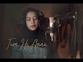 Tum Hi Aana - Jubin Nautiyal II MarjaavanII (Cover) by Audrey Bella II Indonesia II
