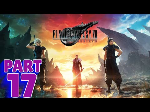 FINAL FANTASY 7: REBIRTH | PS5 WALKTHROUGH | PART 17 | A GOLDEN KEY