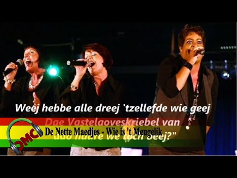 Wie is 't Meugelik - De Nette Maedjes (halve finalist LVK 2015)