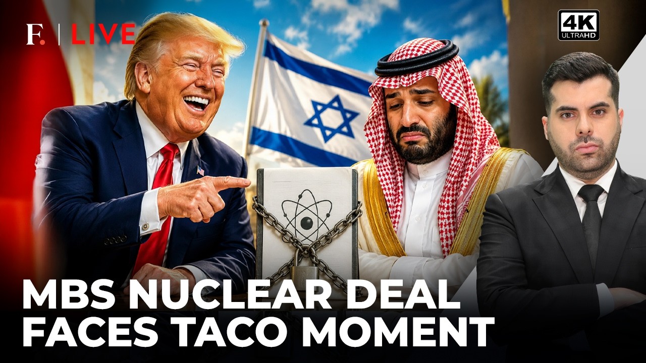 Trump Ties Saudi Nuclear Deal To Israel | Another 'TACO' Moment? | Firstpost Live | 4K