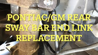 Pontiac Grand Prix/GM Rear Sway Bar End Links Replacement
