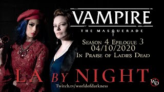 LA by Night 411 Epilogue | In Praise of Ladies Dead video