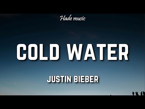 Major Lazer - Cold Water (Lyrics) ft. Justin Bieber & MØ