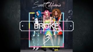Sweet California "Broke" letra+ español