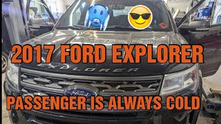2017 Ford Explorer only Blows Cold Air(passenger side)
