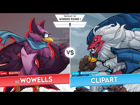 Tripoint 157 - Winners Round 1 - BE | w0wells (Wrastor) Vs Clipart (Hodan)