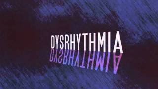 Dysrhythmia - Rotary [HQ]
