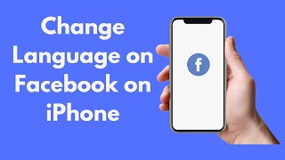 How to Change Language on Facebook on iPhone (2021)
