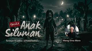 Download lagu ANAK SILUMAN Eps.23 Carita Sunda Mang Dina Mara @MangDinaMara  mp3