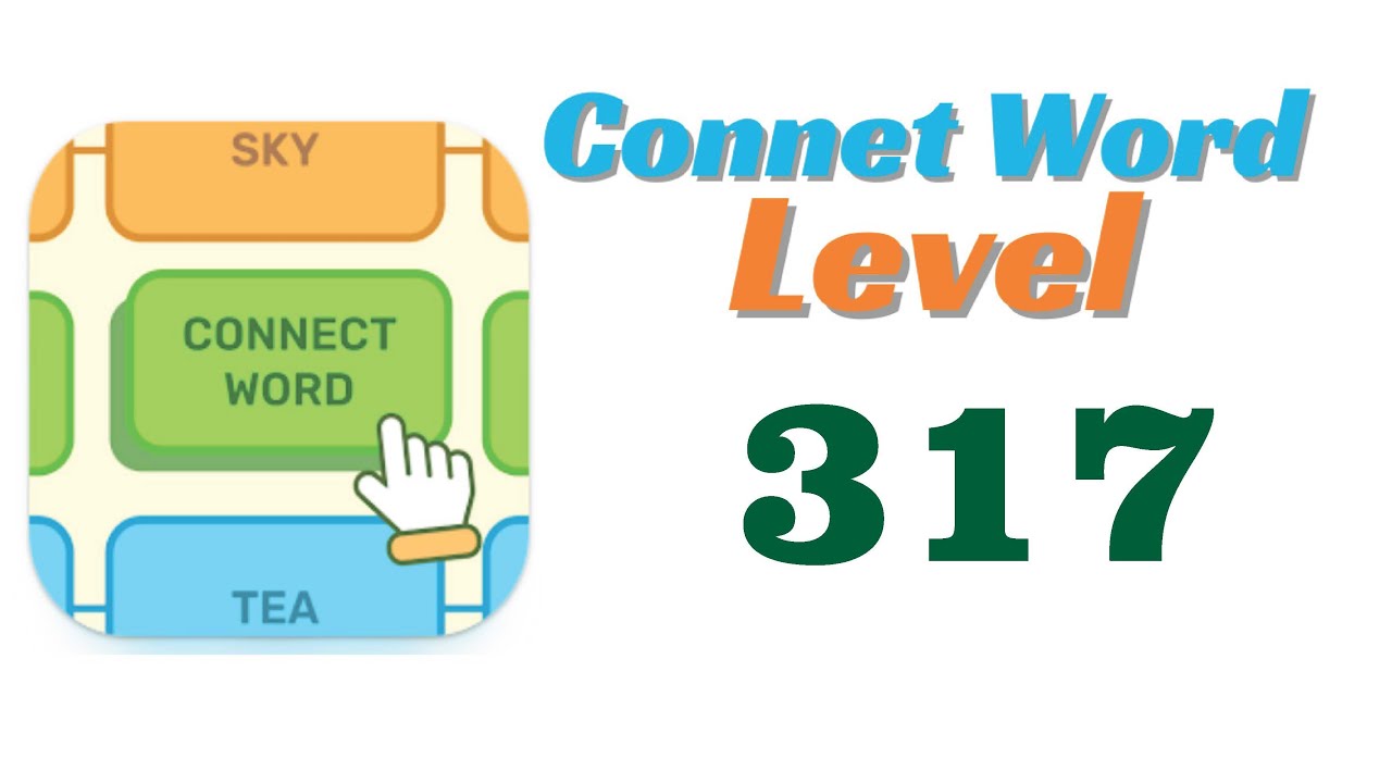 Connect Word Level 317 Solution Video - Step-by-Step Walkthrough Guide