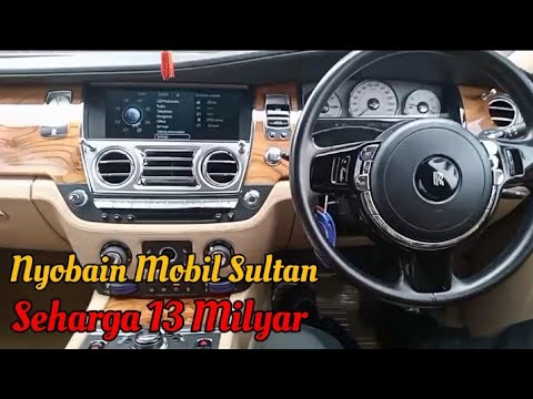 NYOBAIN MOBIL SULTAN SEHARGA 13 MILYAR ROLLS ROYCE SULTAN INDONESIA