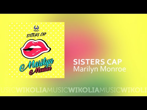 Sisters Cap - Marilyn Monroe (Official Music Audio)