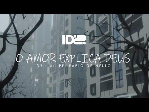 O Amor Explica Deus - André Leite & ID2