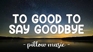 Too Good To Say Goodbye - Bruno Mars (Lyrics) 🎵