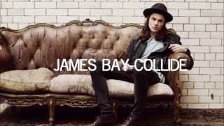 james bay - collide lyrics