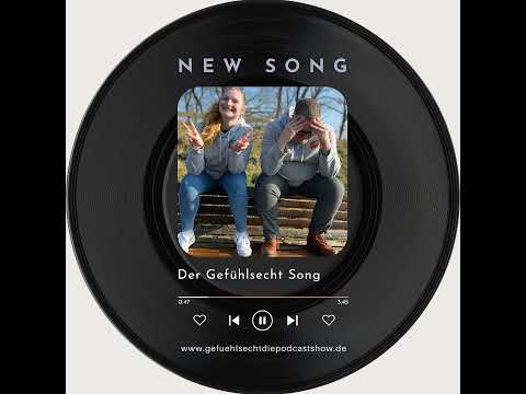 Der Gefühlsecht Song