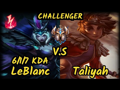 GRF Chovy (LEBLANC) vs TALIYAH - 6/1/7 KDA MID CHALLENGER GAMEPLAY - KR v9.7