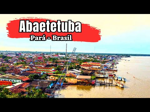 CONHEÇA ABAETETUBA MAIS UMA JÓIA DO ESTADO DO PARÁ NA REGIÃO NORTE DO GIGANTE BRASIL!