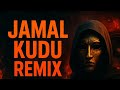 JAMAL KUDU REMIX DJ KAWAL BASS BOOSTED Lofi Vibe BASSBEATS