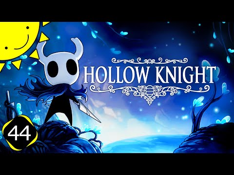 Let's Play Hollow Knight | Part 44 - Pure Nail | Blind Gameplay Walkthrough