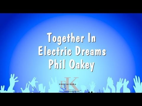Together In Electric Dreams - Phil Oakey (Karaoke Version)