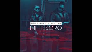 Mi Tesoro Zion &amp; Lennox ft. Nicky Jam Remix DJ Oscar (Full Radio Edit)