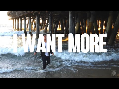 The Color Up - “I Want More” Music Video