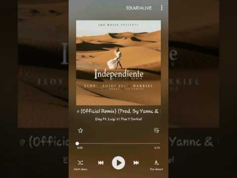 Independiente:ELOY FT LUIGI 21 PLUS Y DARKIEL