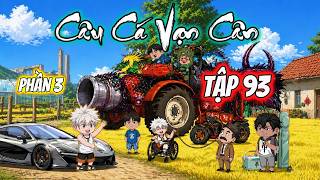 P3 - Tập 93 - Câu Cá Vạn Cân | Rede Vietsub