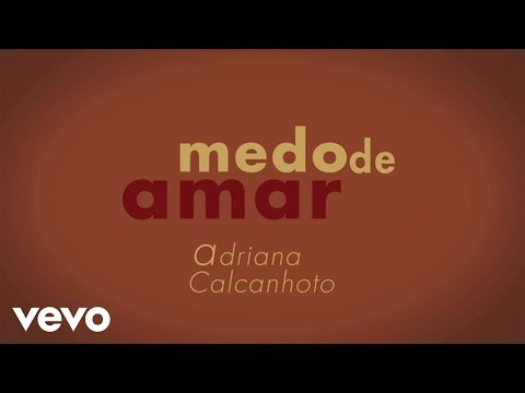 Adriana Calcanhotto - Medo de Amar Nº 3 (Lyric Video)